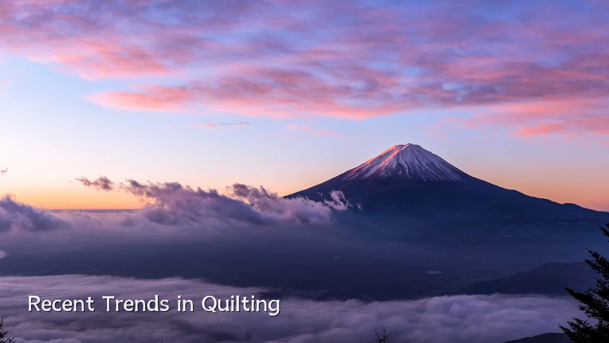 Recent Trends in Quilting